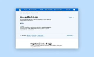 Design Guidelines. The standard you have to comply with in any provision of digital sites and services for the public administration. From the standards and references section of the Designers Italia website.